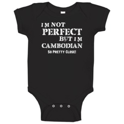 Im Not Perfect But Im Cambodian Trending Nationality Baby One Piece Im Not Perfect But Im Cambodian Trending Nationality Baby One Piece