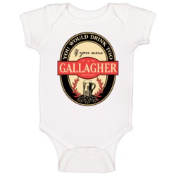 Drink If You Are A Gallagher Funny Beer Party Label Inspired Baby One 