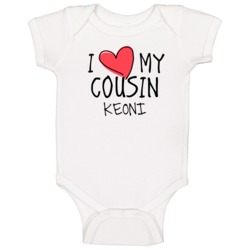 I Heart My Cousin Keoni Name Baby One Piece