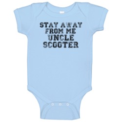 Stay Away From Me Uncle Scooter Kids Baby One Piece Stay Away From Me Uncle Scooter Kids Baby One Piece