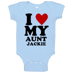 I Love My Aunt Jackie Kids Baby One Piece I Love My Aunt Jackie Kids Baby One Piece