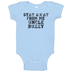 Stay Away From Me Uncle Buzzy Kids Baby One Piece Stay Away From Me Uncle Buzzy Kids Baby One Piece