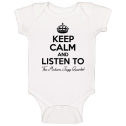 Keep Calm And Listen To The Modern Jazz Quartet Music Baby One Piece