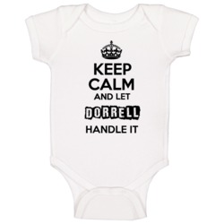 Keep Calm And Let Dorrell Handle It Baby One Piece