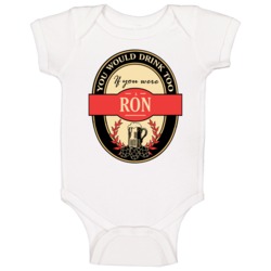 Drink If You Are A Ron Funny Beer Party Label Inspired Baby One Piece