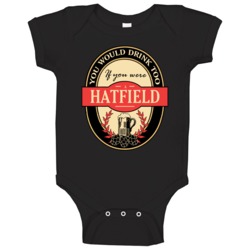 Drink If You Are A Hatfield Funny Beer Party Label Inspired Baby One P Drink If You Are A Hatfield Funny Beer Party Label Inspired Baby One P