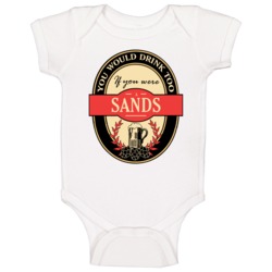 Drink If You Are A Sands Funny Beer Party Label Inspired Baby One Piec Drink If You Are A Sands Funny Beer Party Label Inspired Baby One Piec