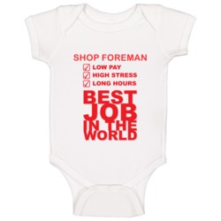 Shop Foreman Best Job Ever Occupation Baby One Piece Shop Foreman Best Job Ever Occupation Baby One Piece