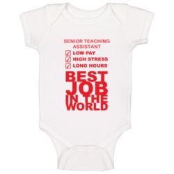 Senior Teaching Assistant Best Job Ever Occupation Baby One Piece Senior Teaching Assistant Best Job Ever Occupation Baby One Piece