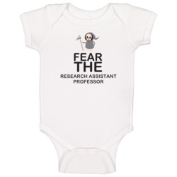 Fear The Research Assistant Professor Occupation Baby One Piece Fear The Research Assistant Professor Occupation Baby One Piece