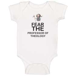 Fear The Professor Of Theology Occupation Baby One Piece Fear The Professor Of Theology Occupation Baby One Piece