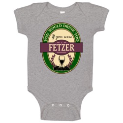 Drink If You Are A Fetzer Funny Wine Party Label Inspired Baby One Pie Drink If You Are A Fetzer Funny Wine Party Label Inspired Baby One Pie
