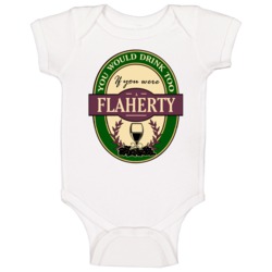 Drink If You Are A Flaherty Funny Wine Party Label Inspired Baby One P Drink If You Are A Flaherty Funny Wine Party Label Inspired Baby One P