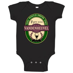 Drink If You Are A Vandenheuvel Funny Wine Party Label Inspired Baby O Drink If You Are A Vandenheuvel Funny Wine Party Label Inspired Baby O