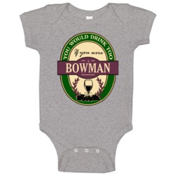 Drink If You Are A Bowman Funny Wine Party Label Inspired Baby One Pie Drink If You Are A Bowman Funny Wine Party Label Inspired Baby One Pie