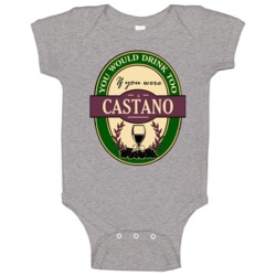 Drink If You Are A Castano Funny Wine Party Label Inspired Baby One Pi Drink If You Are A Castano Funny Wine Party Label Inspired Baby One Pi