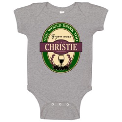 Drink If You Are A Christie Funny Wine Party Label Inspired Baby One P Drink If You Are A Christie Funny Wine Party Label Inspired Baby One P