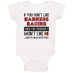 If You Dont Like Harness Racing Cool Active Baby One Piece If You Dont Like Harness Racing Cool Active Baby One Piece