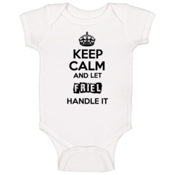 Keep Calm And Let Friel Handle It Baby One Piece Keep Calm And Let Friel Handle It Baby One Piece