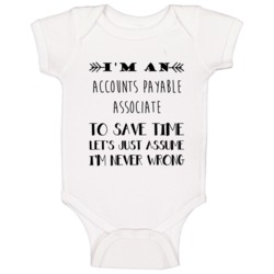 Im An Accounts Payable Associate To Save Time Job Baby One Piece Im An Accounts Payable Associate To Save Time Job Baby One Piece