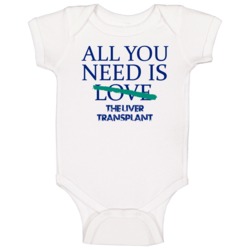 All You Need Is The Liver Transplant Alcohol Baby One Piece All You Need Is The Liver Transplant Alcohol Baby One Piece