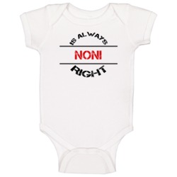 Noni Is Always Right Funny Personalized Name Baby One Piece Noni Is Always Right Funny Personalized Name Baby One Piece