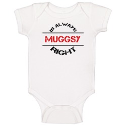 Muggsy Is Always Right Funny Personalized Name Baby One Piece Muggsy Is Always Right Funny Personalized Name Baby One Piece