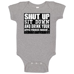 Shut Up Drink Apple Pucker Fucker Alcohol Baby One Piece Shut Up Drink Apple Pucker Fucker Alcohol Baby One Piece