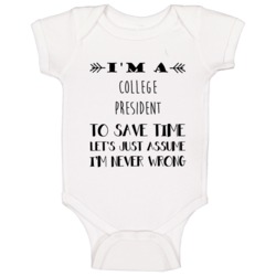 Im A College President To Save Time Job Baby One Piece