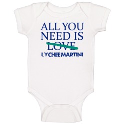 All You Need Is Lychee Martini Alcohol Baby One Piece All You Need Is Lychee Martini Alcohol Baby One Piece