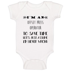 Im An Offset Press Operator To Save Time Job Baby One Piece Im An Offset Press Operator To Save Time Job Baby One Piece