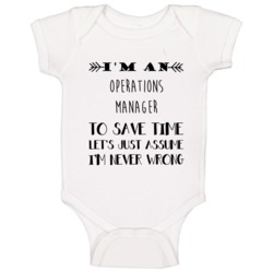 Im An Operations Manager To Save Time Job Baby One Piece