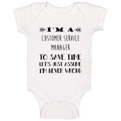 Im A Customer Service Manager To Save Time Job Baby One Piece
