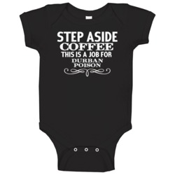 Step Aside Durban Poison  Alcohol Baby One Piece