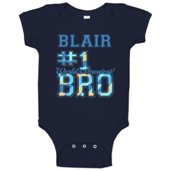 Number One Greatest Brother Blair Sibling Name Baby One Piece Number One Greatest Brother Blair Sibling Name Baby One Piece