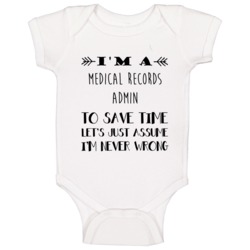 Im A Medical Records Admin To Save Time Job Baby One Piece Im A Medical Records Admin To Save Time Job Baby One Piece
