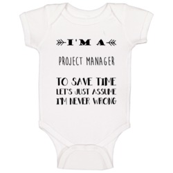 Im A Project Manager To Save Time Job Baby One Piece Im A Project Manager To Save Time Job Baby One Piece