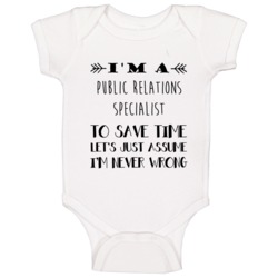 Im A Public Relations Specialist To Save Time Job Baby One Piece Im A Public Relations Specialist To Save Time Job Baby One Piece