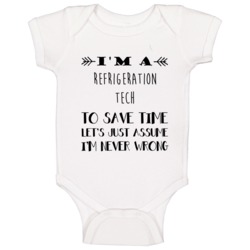 Im A Refrigeration Tech To Save Time Job Baby One Piece Im A Refrigeration Tech To Save Time Job Baby One Piece