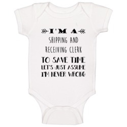 Im A Shipping And Receiving Clerk To Save Time Job Baby One Piece Im A Shipping And Receiving Clerk To Save Time Job Baby One Piece