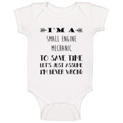 Im A Small Engine Mechanic To Save Time Job Baby One Piece Im A Small Engine Mechanic To Save Time Job Baby One Piece