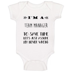 Im A Team Manager To Save Time Job Baby One Piece Im A Team Manager To Save Time Job Baby One Piece