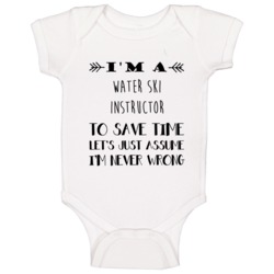 Im A Water Ski Instructor To Save Time Job Baby One Piece Im A Water Ski Instructor To Save Time Job Baby One Piece