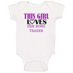 Bond Trader This Girl Loves Her Job Fun Baby One Piece Bond Trader This Girl Loves Her Job Fun Baby One Piece