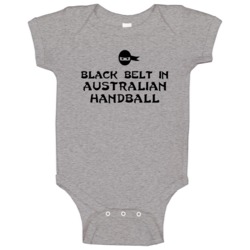 Black Belt In Australian Handball Sport Hobby Master Baby One Piece Black Belt In Australian Handball Sport Hobby Master Baby One Piece