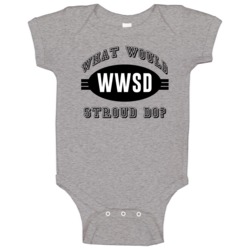 What Would Stroud Do Wwjd Parody Custom Name Baby One Piece What Would Stroud Do Wwjd Parody Custom Name Baby One Piece