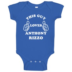 This Guy Loves Anthony Rizzo Chicago Baseball Baby One Piece This Guy Loves Anthony Rizzo Chicago Baseball Baby One Piece