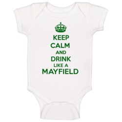 Keep Calm And Drink Like A Mayfield Last Name Baby One Piece Keep Calm And Drink Like A Mayfield Last Name Baby One Piece