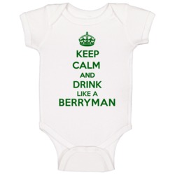 Keep Calm And Drink Like A Berryman Last Name Baby One Piece Keep Calm And Drink Like A Berryman Last Name Baby One Piece