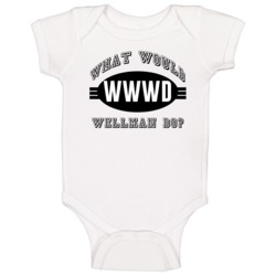 What Would Wellman Do Wwjd Parody Custom Name Baby One Piece What Would Wellman Do Wwjd Parody Custom Name Baby One Piece
